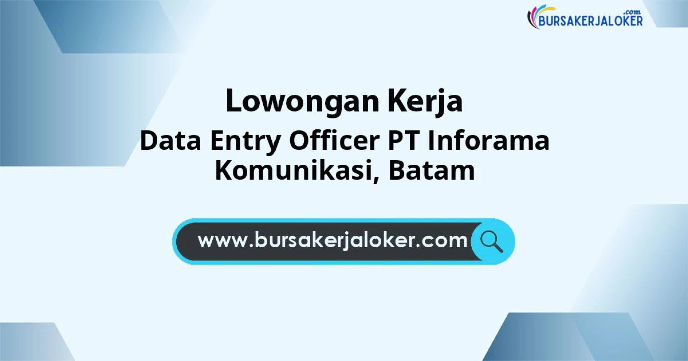 Lowongan Kerja Data Entry Officer PT Inforama Komunikasi di Batam